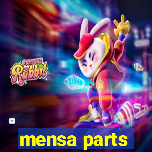 mensa parts